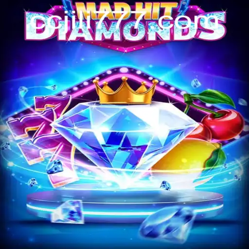 MadHitDiamonds: A Vibrant Adventure with JILI777