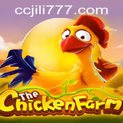 Uncovering the World of ChickenFarm and the Influence of JILI777